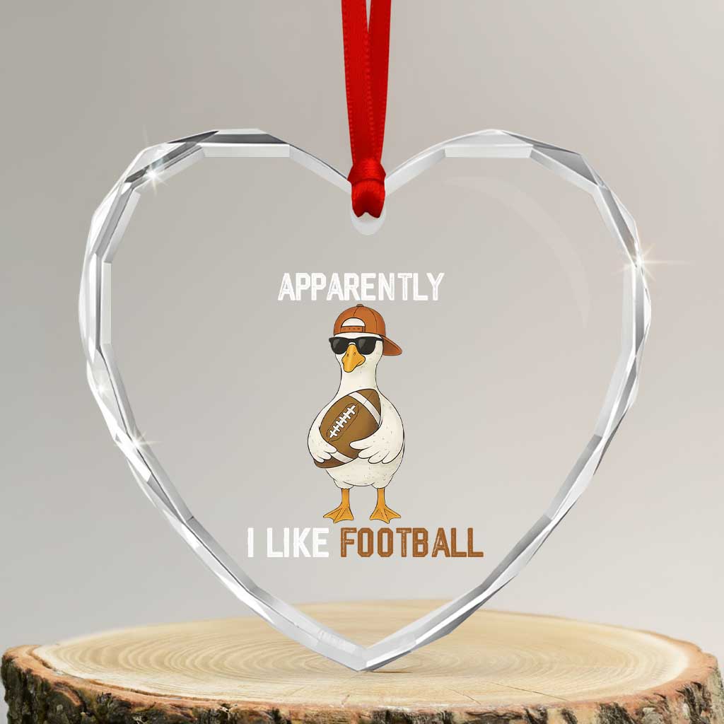 Funny Goose Football Heart Crystal Glass Ornament Apparently I Like Football - Wonder Print Shop