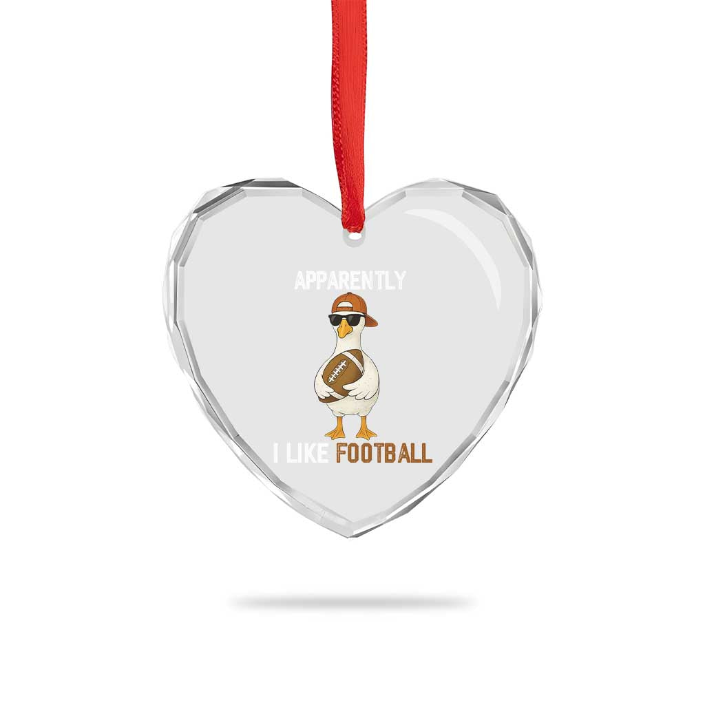 Funny Goose Football Heart Crystal Glass Ornament Apparently I Like Football - Wonder Print Shop
