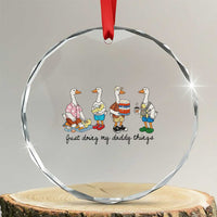 Funny Goose Just Doing My Daddy Things Crystal Glass Ornament Fathers Day Gift