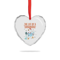 Funny Goose Nurse Christmas Heart Crystal Glass Ornament The Life Of A Shownurrse - Wonder Print Shop