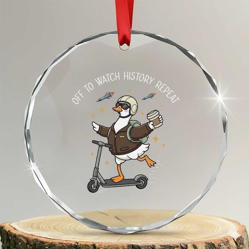 Funny Goose Support Freedom Crystal Glass Ornament Off To Watch History Repart