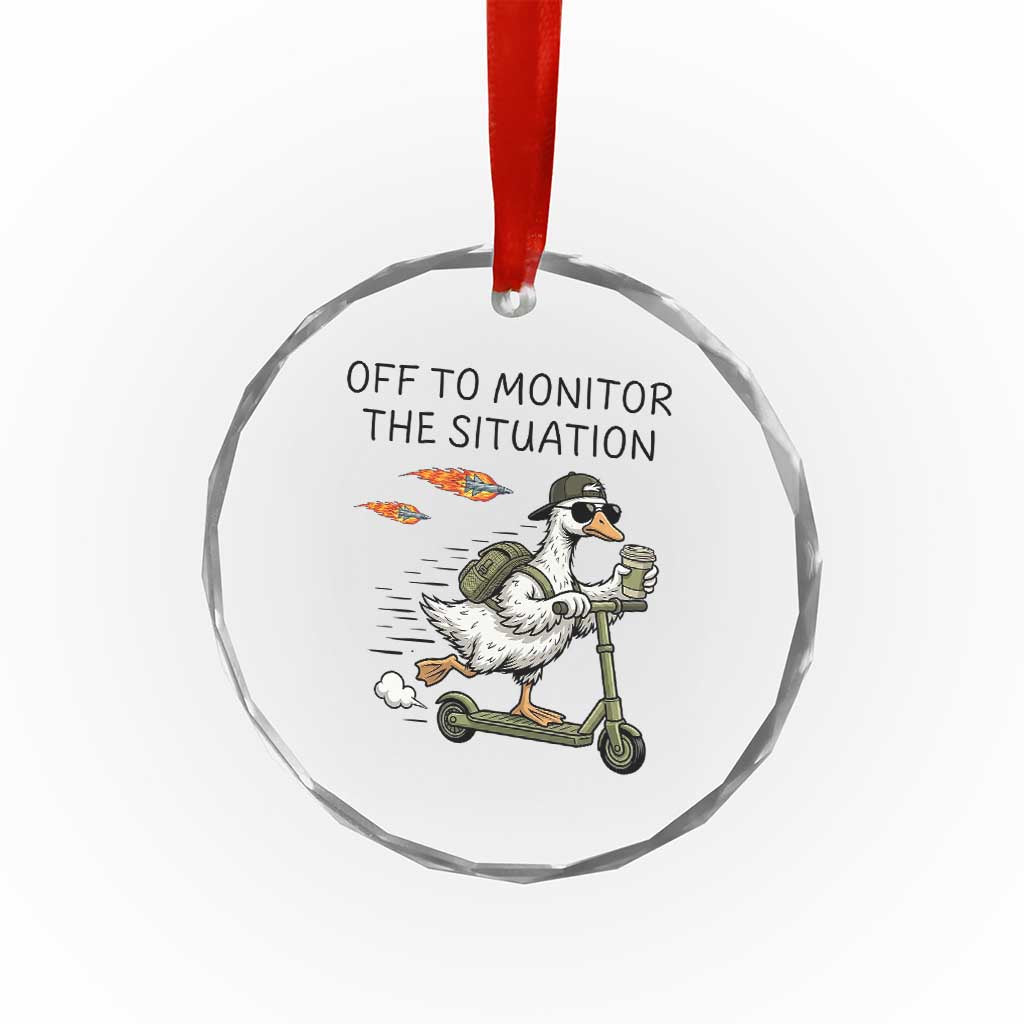 Funny Goose Support Freedom Meme Crystal Glass Ornament Off To Monitor The Situation