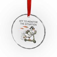 Funny Goose Support Freedom Meme Crystal Glass Ornament Off To Monitor The Situation