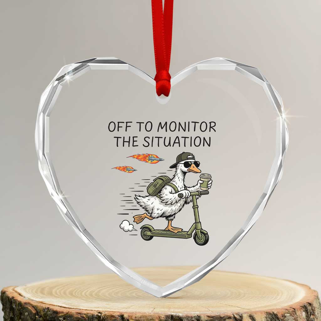 Funny Goose Support Freedom Meme Heart Crystal Glass Ornament Off To Monitor The Situation