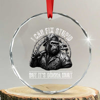 Funny Gorilla Mechanic Crystal Glass Ornament I Can Fix Stupid But Its Gonna Hurt