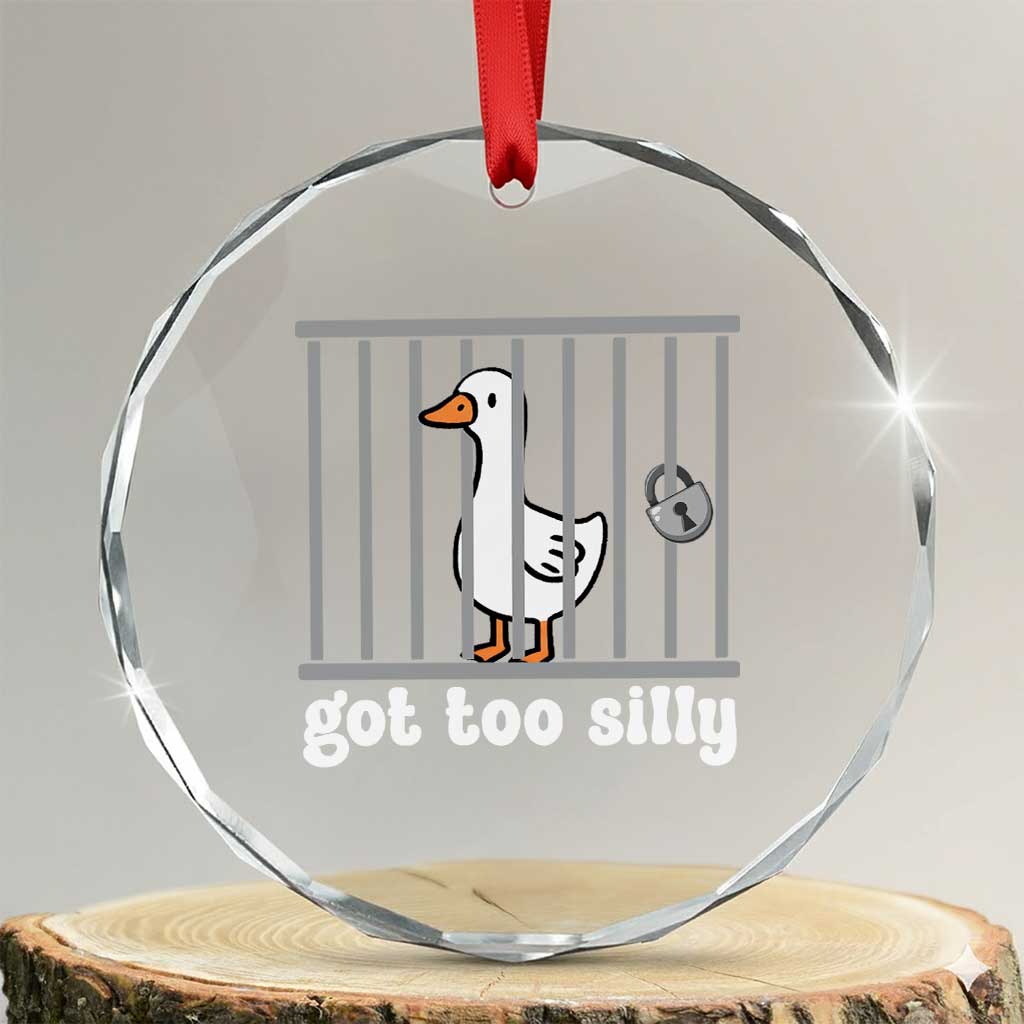 Funny Got Too Silly Crystal Glass Ornament Goose Pun Humor Animal Lovers - Wonder Print Shop
