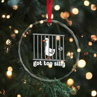 Funny Got Too Silly Crystal Glass Ornament Goose Pun Humor Animal Lovers - Wonder Print Shop