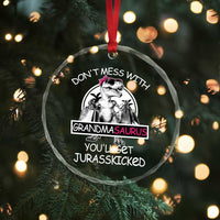 Funny Grandma Dinosaur Crystal Glass Ornament Dont Mess With Grandmasaurus Youll Get Jurasskicked - Wonder Print Shop