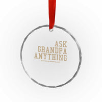 Funny Grandpa Crystal Glass Ornament Ask Grandpa Anything Fathers Day Gift - Wonder Print Shop