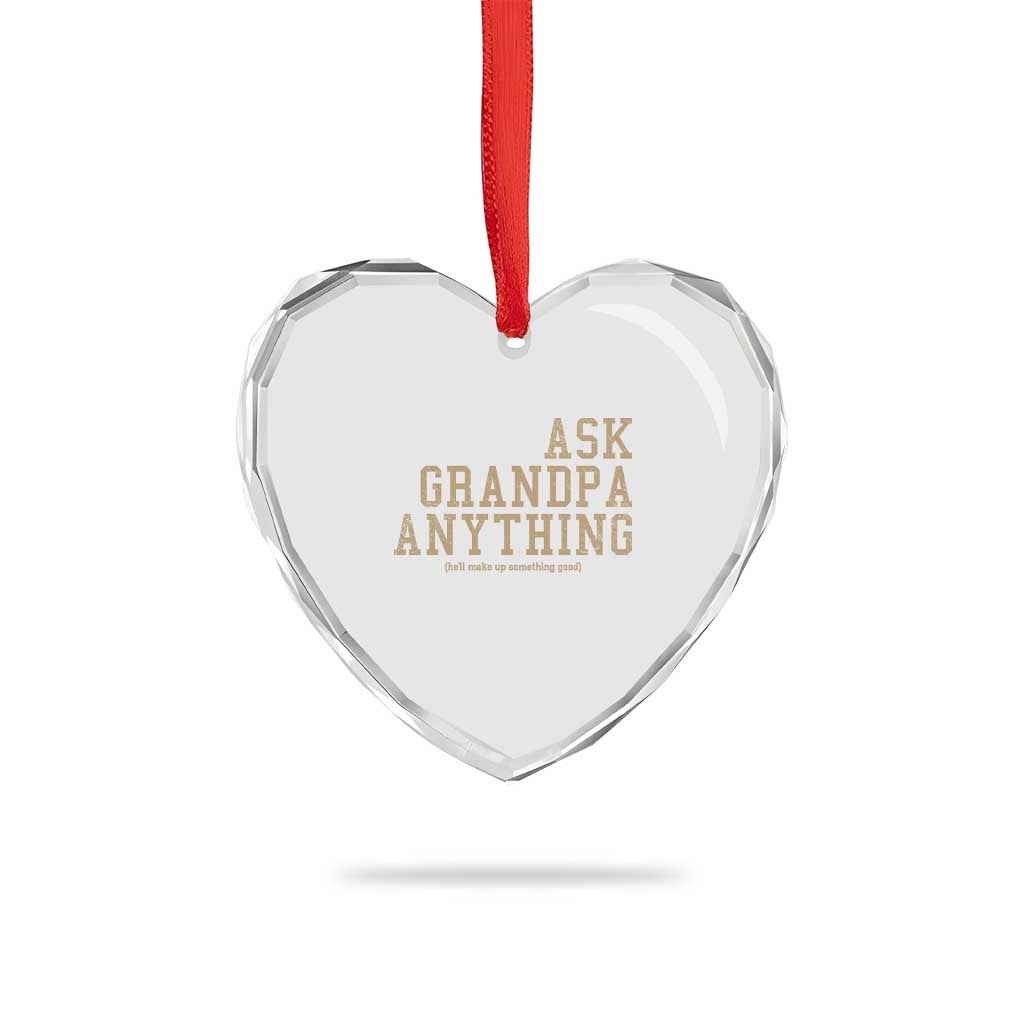 Funny Grandpa Heart Crystal Glass Ornament Ask Grandpa Anything Fathers Day Gift - Wonder Print Shop