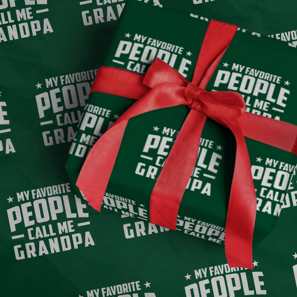 Funny Grandpa Wrapping Paper Roll My Favorite People Call Me Grandpa - Wonder Print Shop