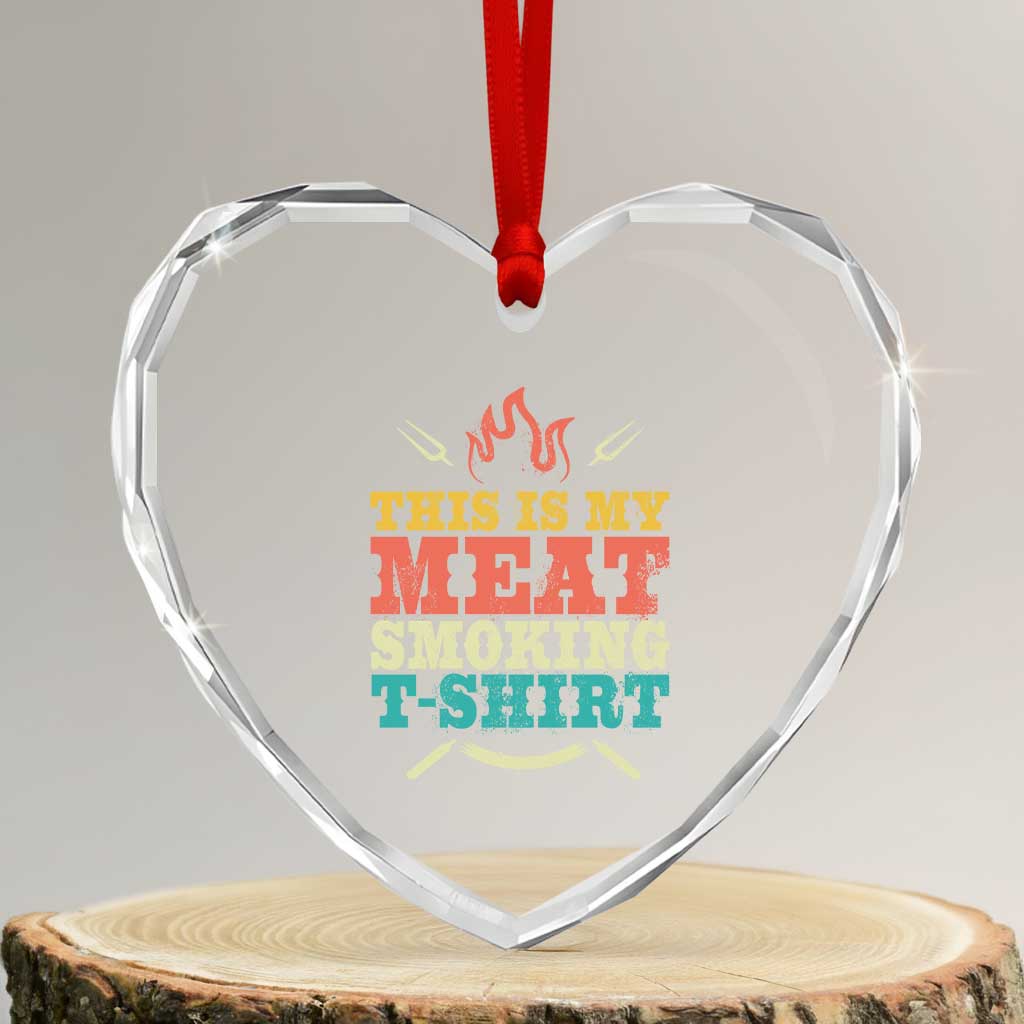 Funny Grilling BBQ Heart Crystal Glass Ornament This Is My Meat Smoking Shirt Retro Fork Father's Day - Wonder Print Shop