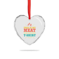 Funny Grilling BBQ Heart Crystal Glass Ornament This Is My Meat Smoking Shirt Retro Fork Father's Day - Wonder Print Shop