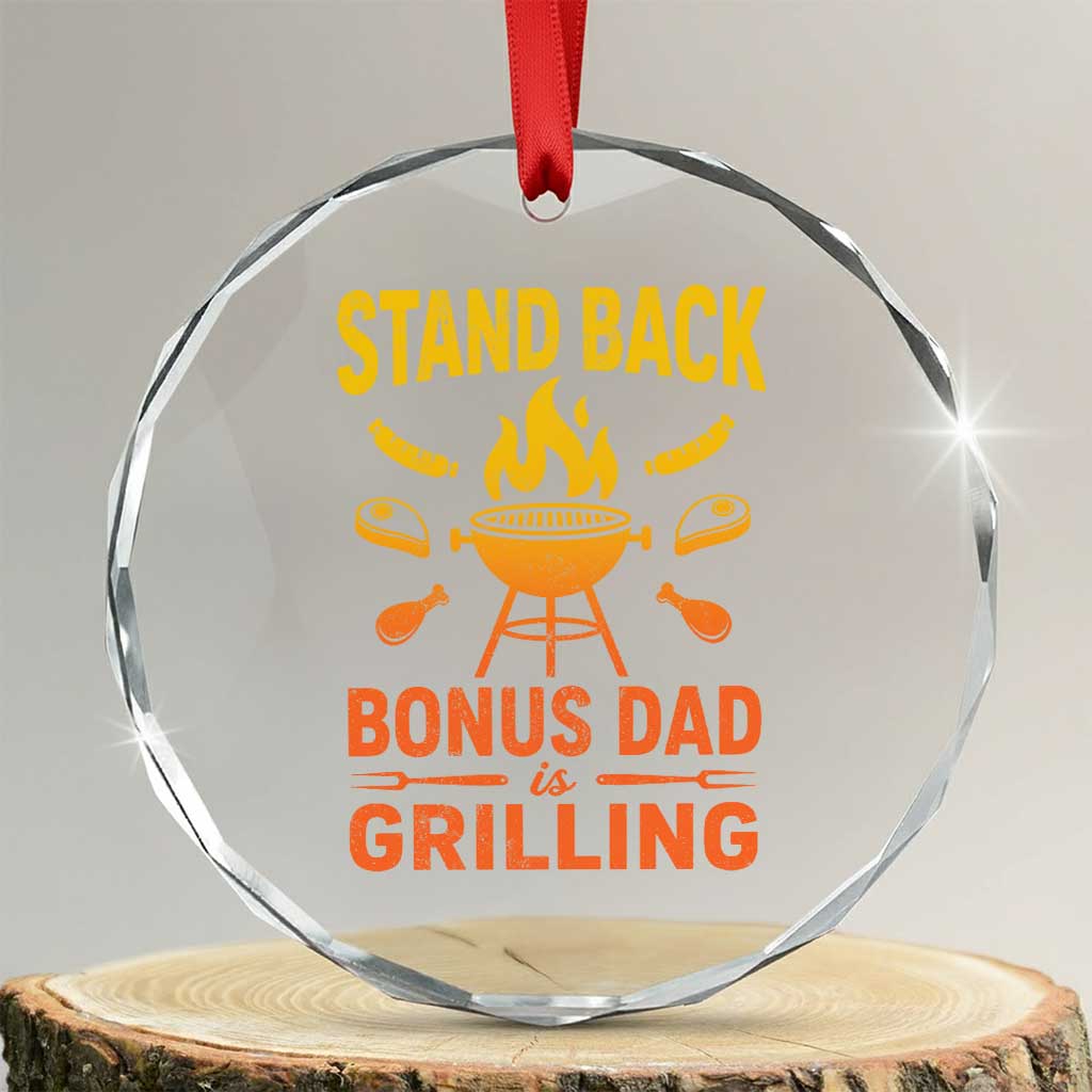 Funny Grilling Bonus Dad Crystal Glass Ornament BBQ Stepdad Grill Masters Sarcastic