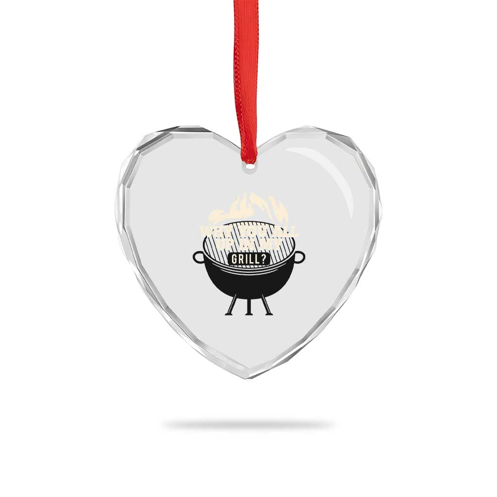 Funny Grilling Heart Crystal Glass Ornament Why You All Up In My Grill BBQ Barbecue Smoking - Wonder Print Shop