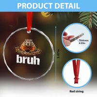 Funny Groundhog Crystal Glass Ornament Ground Hog Meme Lover Bruh Groundhog Day - Wonder Print Shop