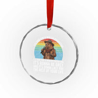 Funny Groundhog Day Crystal Glass Ornament I Will Give You A Winter Prediction Woodchuck Movie