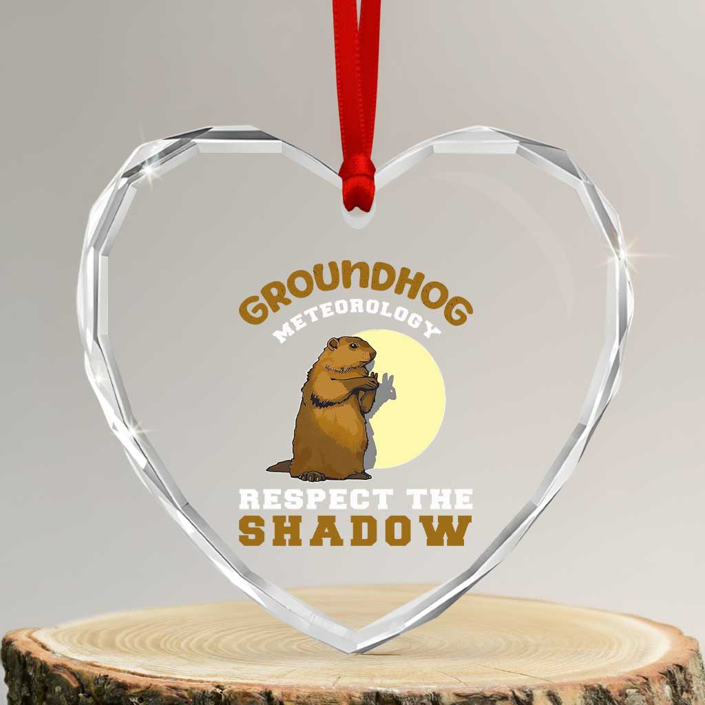 Funny Groundhog Day Heart Crystal Glass Ornament Groundhog Meteorology Respect The Shadow - Wonder Print Shop