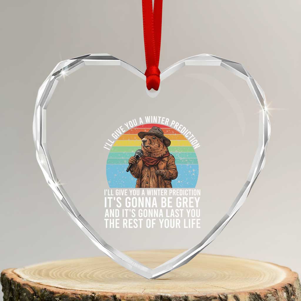 Funny Groundhog Day Heart Crystal Glass Ornament I Will Give You A Winter Prediction Woodchuck Movie