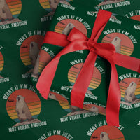 Funny Groundhog Meme Wrapping Paper Roll What If I Am Just Not Feral Enough - Wonder Print Shop