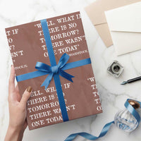 Funny Groundhog Movie Wrapping Paper Roll Well What If There Is No Tomorrow There Wasnt One Today Woodstock Illinois