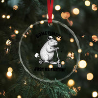 Funny Groundhog Scooter Crystal Glass Ornament Sometimes I Just Be Fartin - Wonder Print Shop