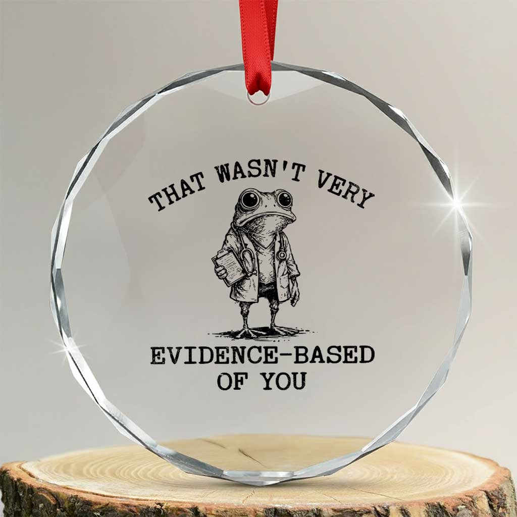 Funny Grumpy Frog Doctor Crystal Glass Ornament That Wasnt Very Evidence Based Of You