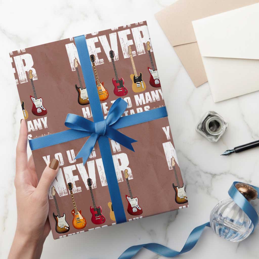Funny Guitarist Wrapping Paper Roll You Can Never Have Too Many Guitars Music Life - Wonder Print Shop