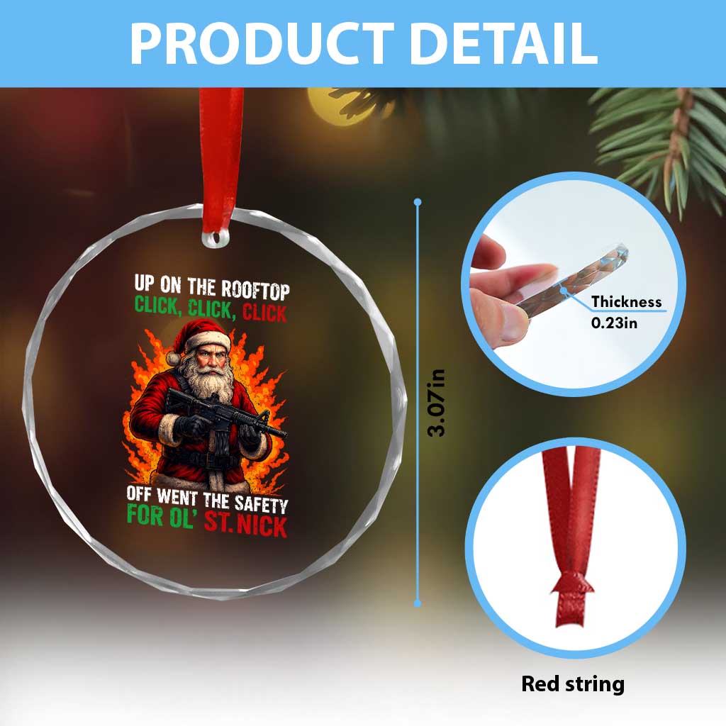 Funny Gun Christmas Crystal Glass Ornament Up On The Rooftop Click Click Off Went The Safety For Ol St Nick - Wonder Print Shop