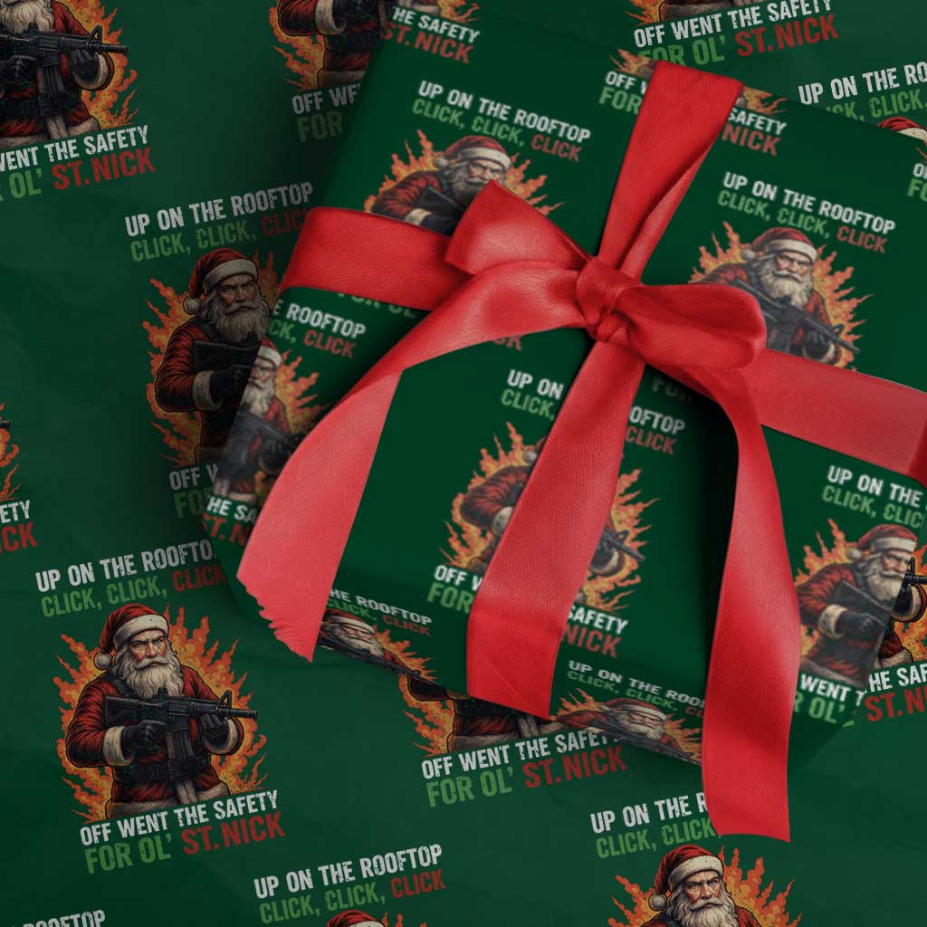 Funny Gun Christmas Wrapping Paper Roll Up On The Rooftop Click Click Off Went The Safety For Ol St Nick - Wonder Print Shop
