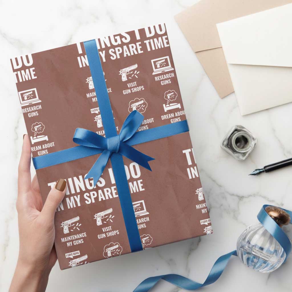 Funny Gun Lover Wrapping Paper Roll Things I Do In My Spare Time Guns Owner Enthusiast