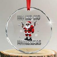 Funny Gun Xmas Crystal Glass Ornament Ho Ho Ho Santa Pew Pew Madafakas TS10