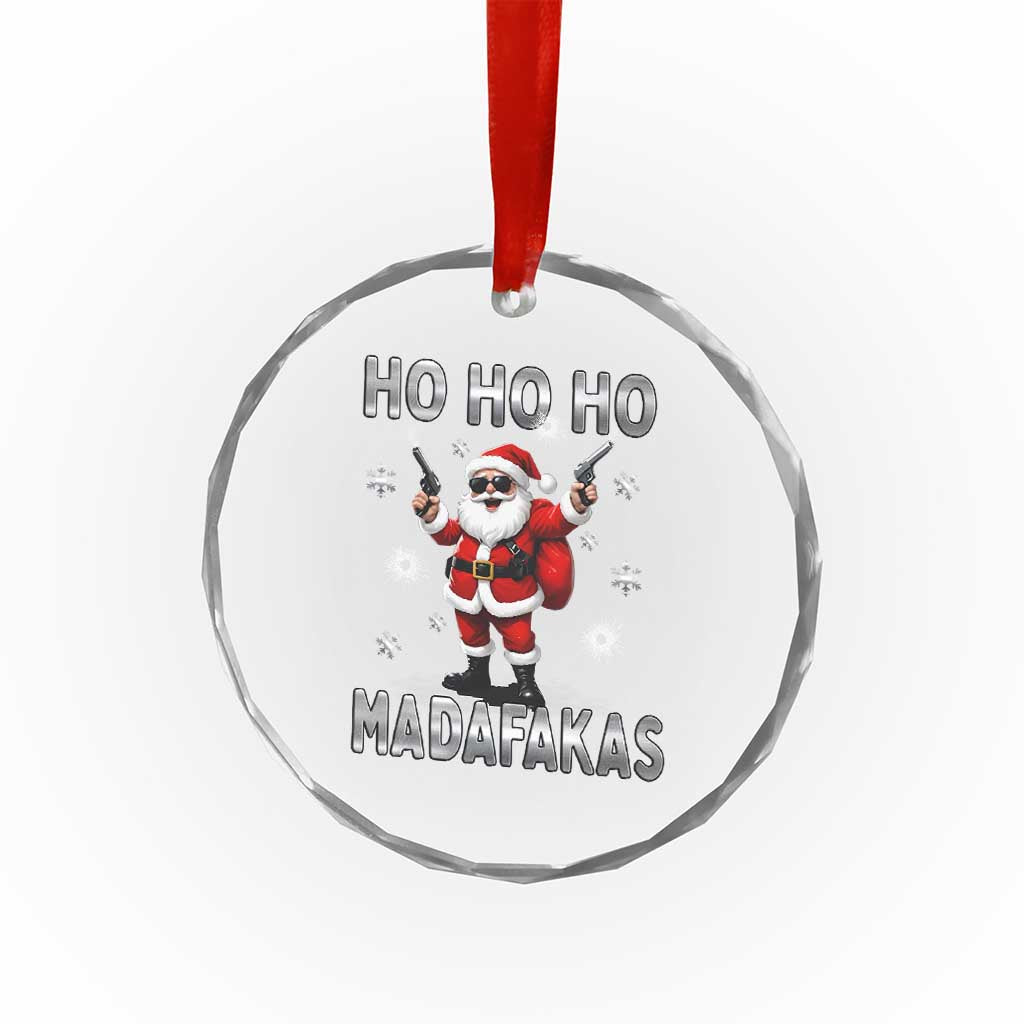 Funny Gun Xmas Crystal Glass Ornament Ho Ho Ho Santa Pew Pew Madafakas TS10