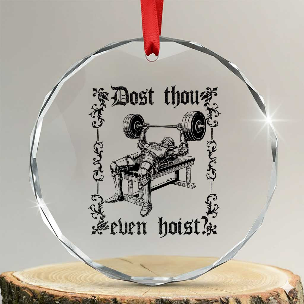 Funny Gym Meme Dost Thou Even Hoist Crystal Glass Ornament Medieval Knight Weight Lifting Workout - Wonder Print Shop