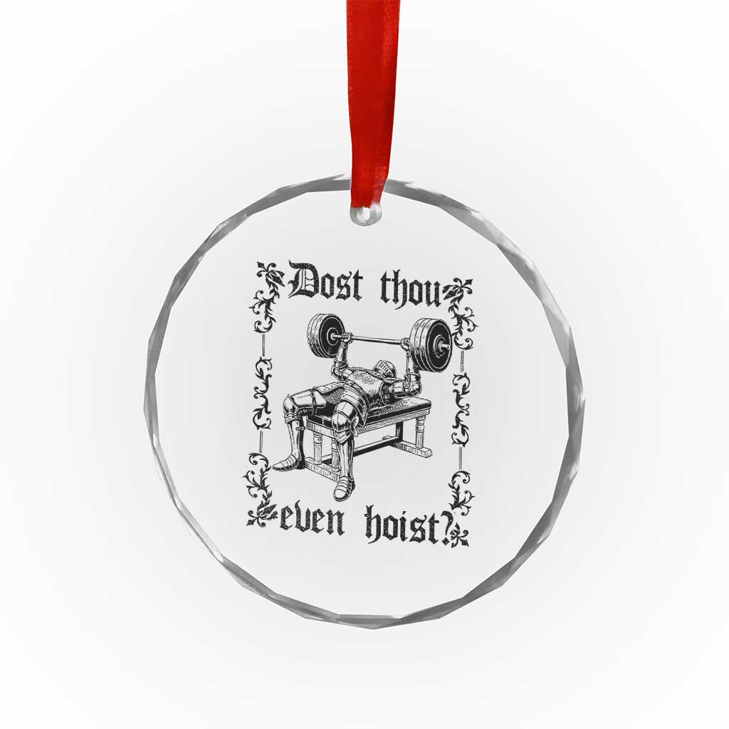 Funny Gym Meme Dost Thou Even Hoist Crystal Glass Ornament Medieval Knight Weight Lifting Workout - Wonder Print Shop