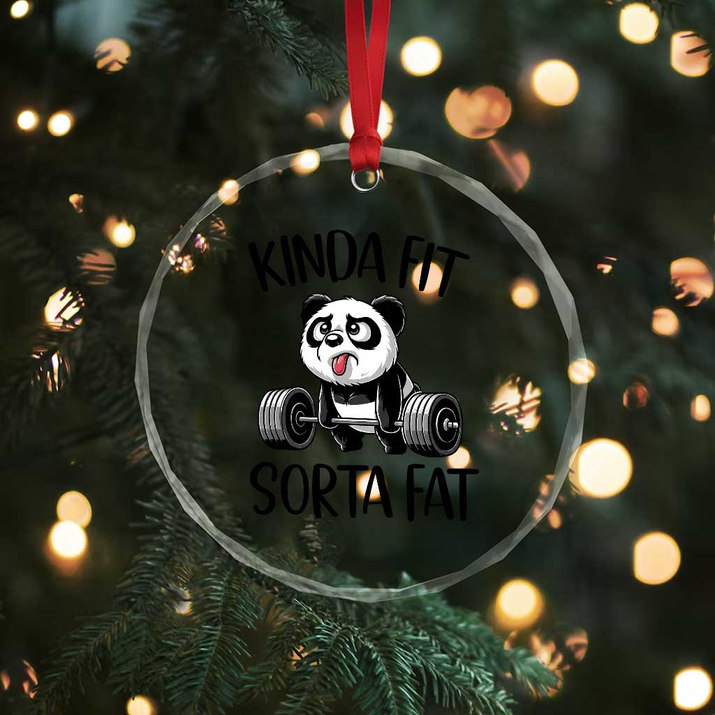 Funny Gym Panda Lover Crystal Glass Ornament Kinda Fit Sorta Fat
