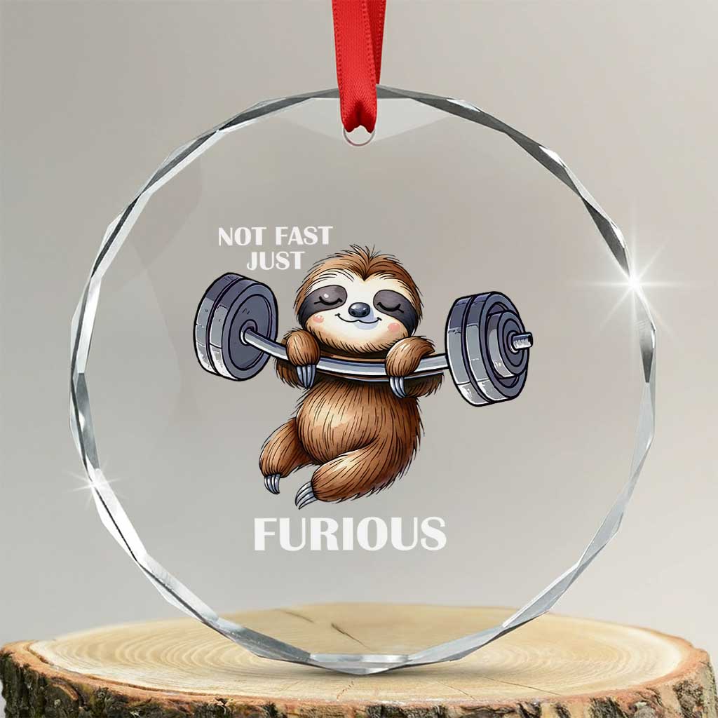 Funny Gym Sloth Crystal Glass Ornament Not Fast Just Furious - Wonder Print Shop