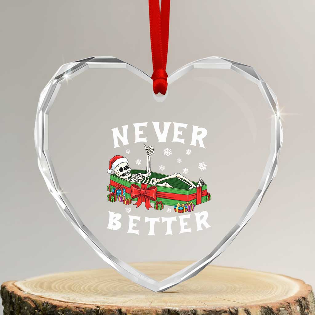 Funny Halloween Christmas Never Better Heart Crystal Glass Ornament Xmas Skeleton Coffin - Wonder Print Shop