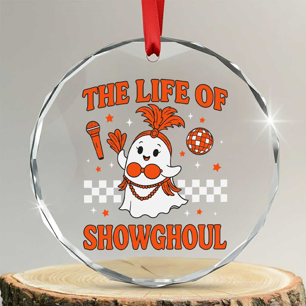 Funny Halloween Costume Showgirl Crystal Glass Ornament The Life of A Showghoul Cute Ghost TS10