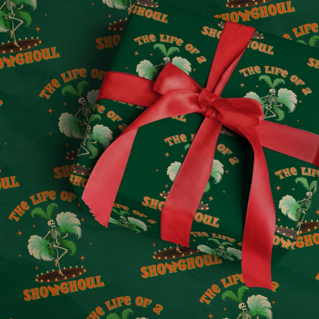 Funny Halloween Costume Showgirl Wrapping Paper Roll The Life of A Showghoul Slay Skeleton Girl - Wonder Print Shop
