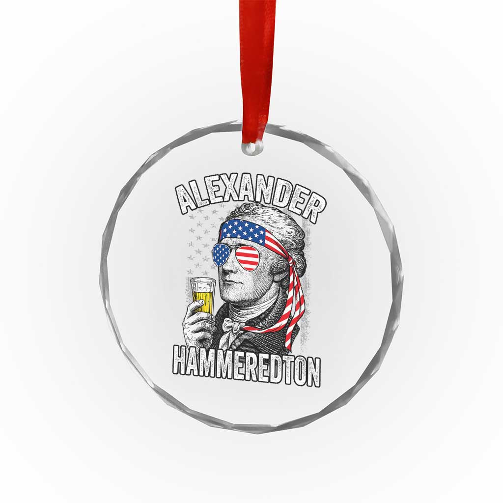 Funny Hamilton Drinking Crystal Glass Ornament Alexander Hammeredton 4th of July Beer Merica Flag - Wonder Print Shop