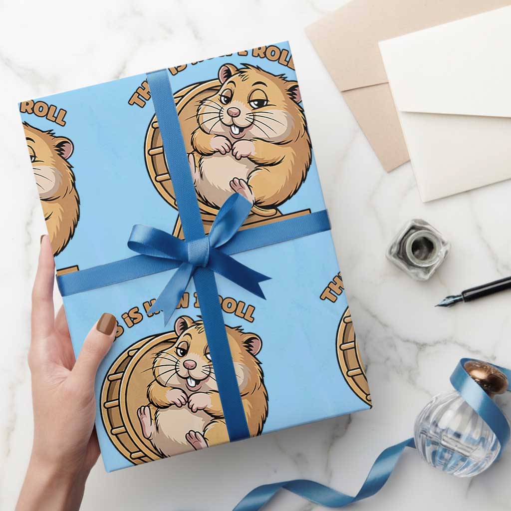 Funny Hamster This Is How I Roll Wrapping Paper Roll Cute Rodent Wheel Meme