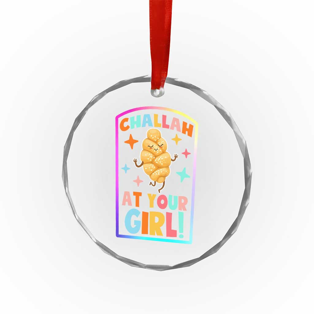 Funny Hanukkah Challah At Ya Girl Crystal Glass Ornament Jewish Chanukah Bread Gift - Wonder Print Shop