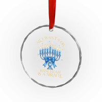 Funny Hanukkah Crystal Glass Ornament All I Want For Chanukkah Is A Miracle - Wonder Print Shop