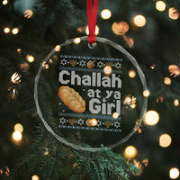 Funny Hanukkah Crystal Glass Ornament Challah At Ya Girl Jewish Holiday - Wonder Print Shop
