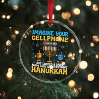 Funny Hanukkah Crystal Glass Ornament Imagine Cellphone Was At 10 Percent TS09