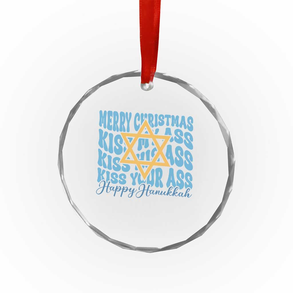 Funny Hanukkah Crystal Glass Ornament Kiss My Ass Kiss His Ass Kiss Your Ass TS09