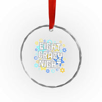 Funny Hanukkah Eight Crazy Night Crystal Glass Ornament Jewish Hebrew Chanukah David Stars - Wonder Print Shop