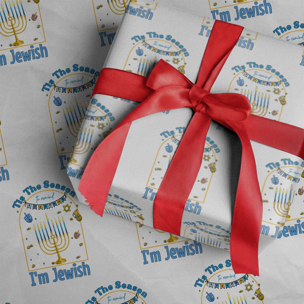 Funny Hanukkah Gift Wrapping Paper Roll Tis The Season To Remind Everyone Im Jewish - Wonder Print Shop