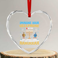 Funny Hanukkah Heart Crystal Glass Ornament Imagine Cellphone Was At 10 Percent - Wonder Print Shop